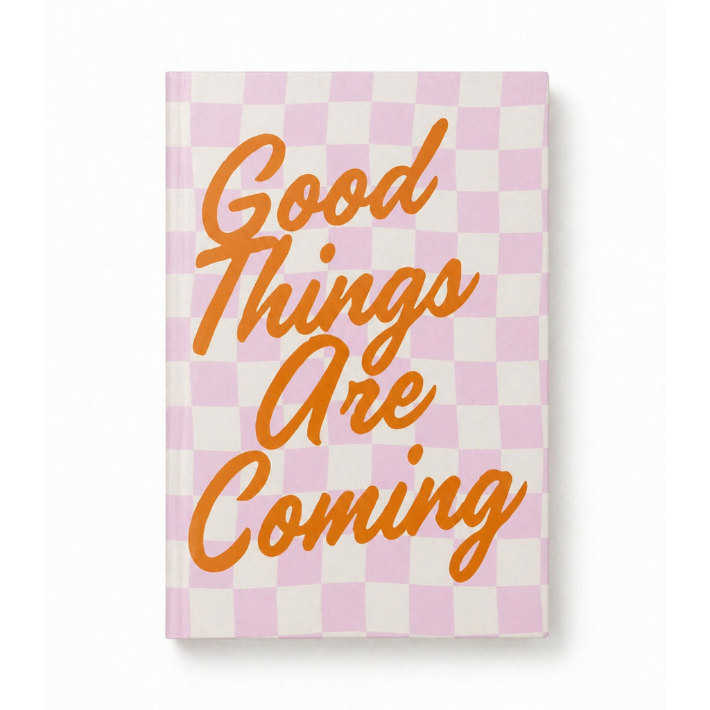 Good Things are Coming