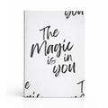 The Magic Is In You