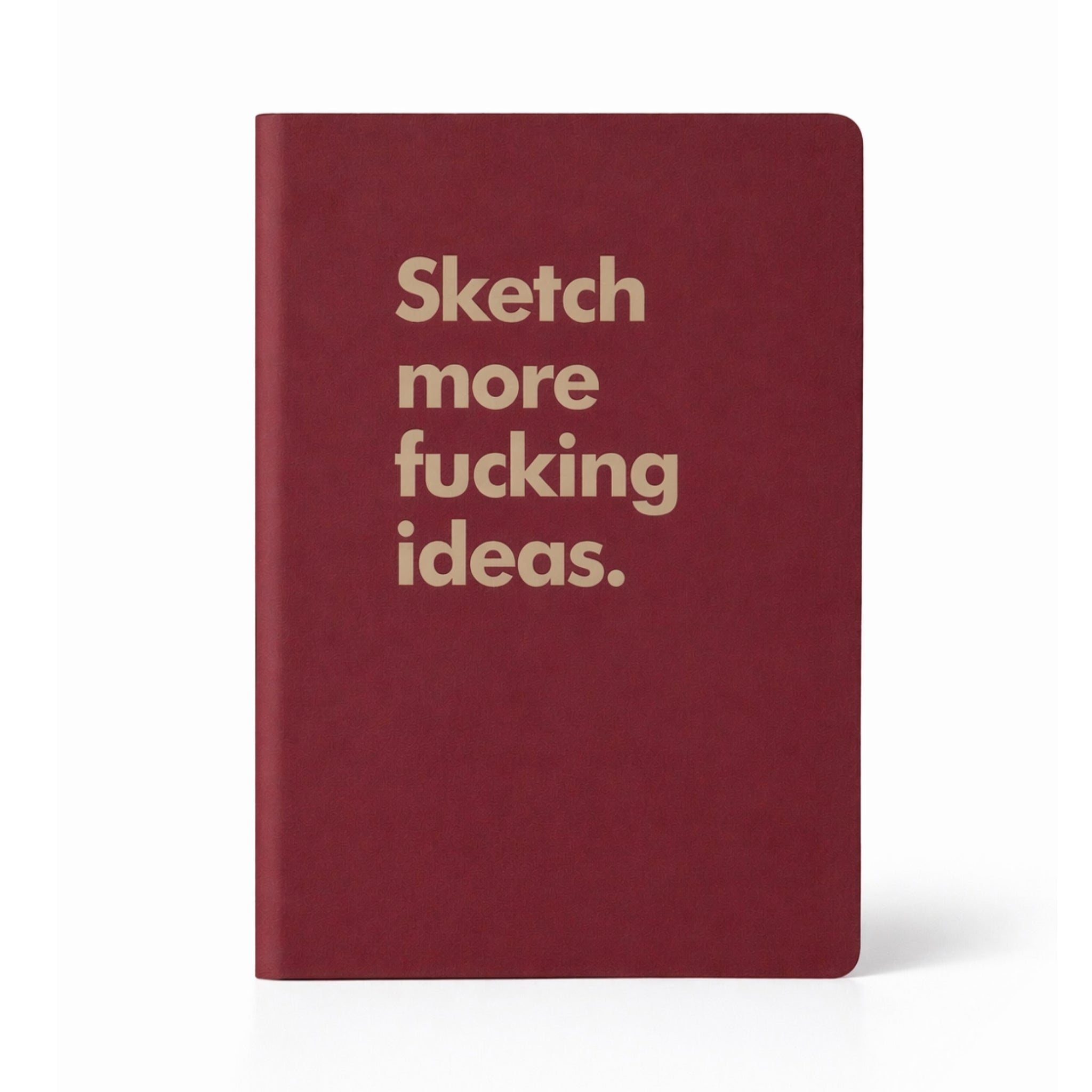 Sketch More Fucking Ideas